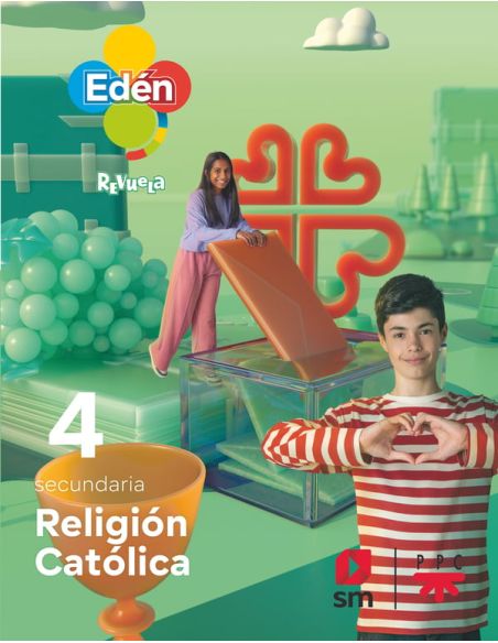 Religión Católica. 4 Secundaria. Edén. Revuela