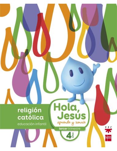Religión Católica. 4 Años. Hola, Jesús: Aprende Y Sonríe