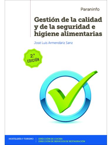 Gestión De La Calidad Y De La Seguridad E Higiene Alimentarias 2ª Edición