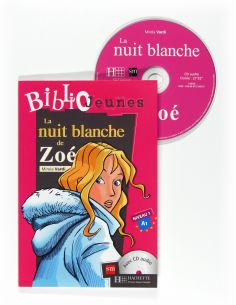La Nuit Blanche De Zoé. Bibliojeunes. Niveau A1
