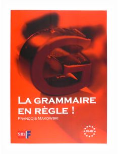 La Grammaire En Règle! Niveau B1-B2