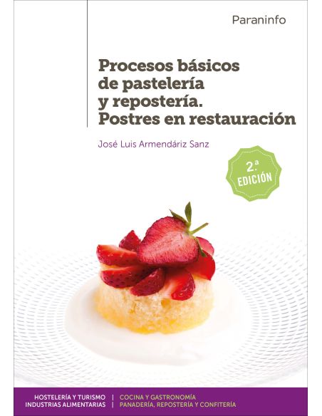 Procesos Básicos De Pastelería Y Repostería. Postres En Restauración 2.ª Edición