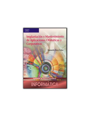 Implantación Y Mantenimiento De Aplicaciones Ofimáticas Y Corporativas