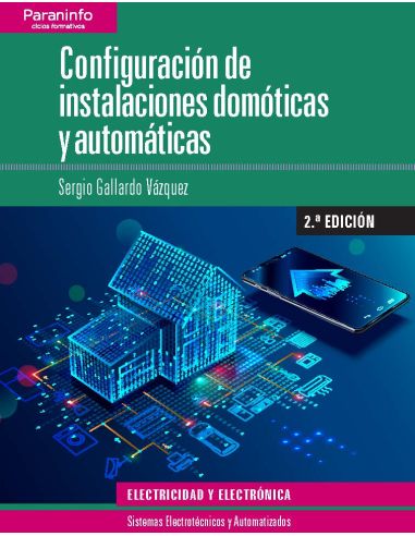 Configuración De Instalaciones Domóticas Y Automáticas 2.ª Edición