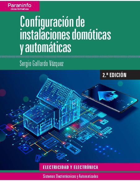 Configuración De Instalaciones Domóticas Y Automáticas 2.ª Edición