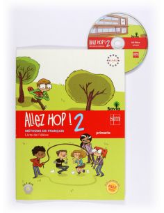 Allez Hop! 2: Livre De L'Élève. Primaria. Savia