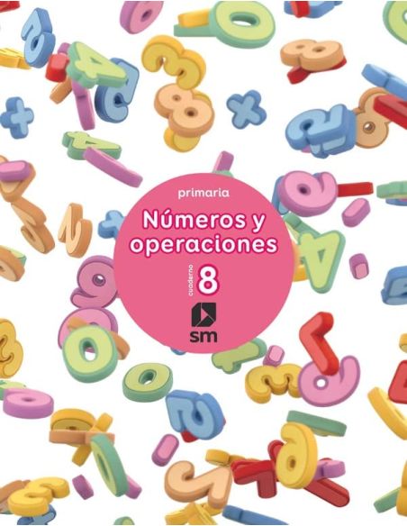 Cuaderno 8 De Números Y Operaciones. Primaria