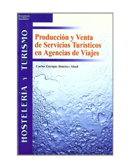 Producción Y Venta De Servicios Turísticos En Agencias De Viaje