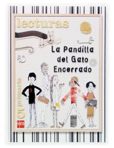 Lecturas. La Pandilla Del Gato Encerrado. 5 Primaria