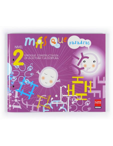 Más Que Palabras. Enfoque Constructivista De La Lectura Y La Escritura. Nivel 2
