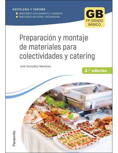 Preparación Y Montaje De Materiales Para Colectividades Y Catering 2.ª Ed.