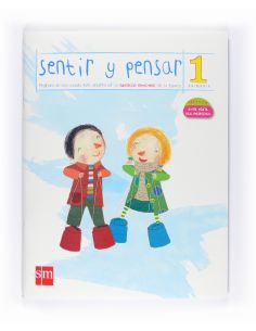 Sentir Y Pensar. 1 Primaria