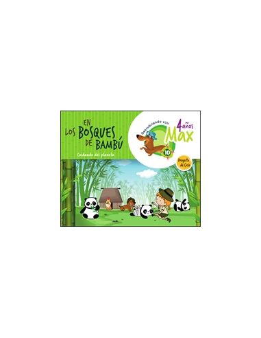 Descubriendo Con Max. En Los Bosques De Bambú. Cuidando Del  Planeta. Ciclo 4 Años. La