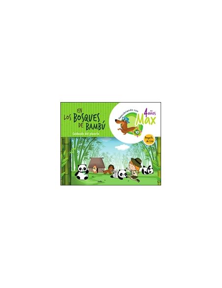 Descubriendo Con Max. En Los Bosques De Bambú. Cuidando Del  Planeta. Ciclo 4 Años. La