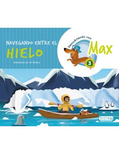 Descubriendo Con Max 3. Navegando Entre El Hielo.Libro Del Alumno.