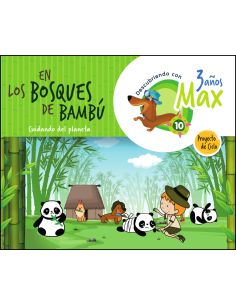 Descubriendo Con Max. En Los Bosques De Bambú. Cuidando Del  Planeta. Ciclo 3 Años. La