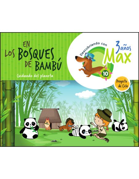 Descubriendo Con Max. En Los Bosques De Bambú. Cuidando Del  Planeta. Ciclo 3 Años. La