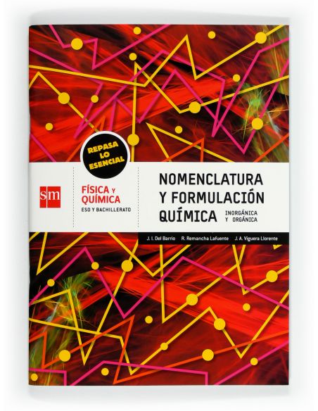 Cuaderno De Nomenclatura Y Formulación Química. Eso Y Bachillerato. Repasa Lo Esencial