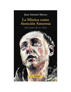 La Mística Como Atencion Amorosa