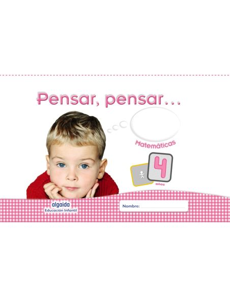 Pensar, Pensar... Matemáticas 4 Años