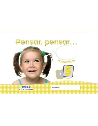 Pensar, Pensar... Matemáticas 5 Años