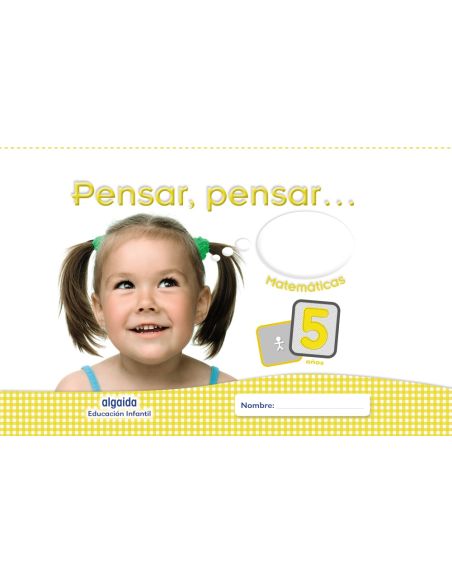 Pensar, Pensar... Matemáticas 5 Años