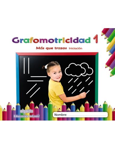Grafomotricidad 1. Más Que Trazos. Iniciación