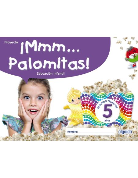 ¡Mmm... Palomitas! Educación Infantil 5 Años. Segundo Trimestre