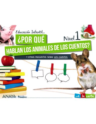 ¿Por Qué Hablan Los Animales De Los Cuentos? Nivel 1