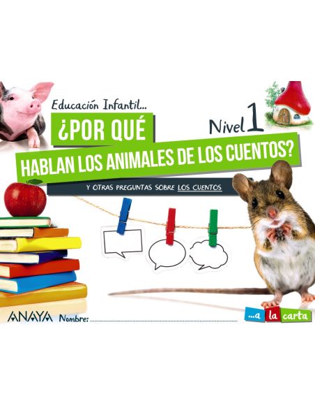¿Por Qué Hablan Los Animales De Los Cuentos? Nivel 1