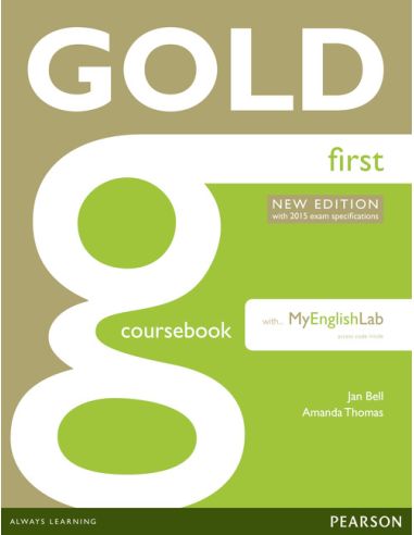 Gold First New Edition Coursebook With Fce Mylab Pack