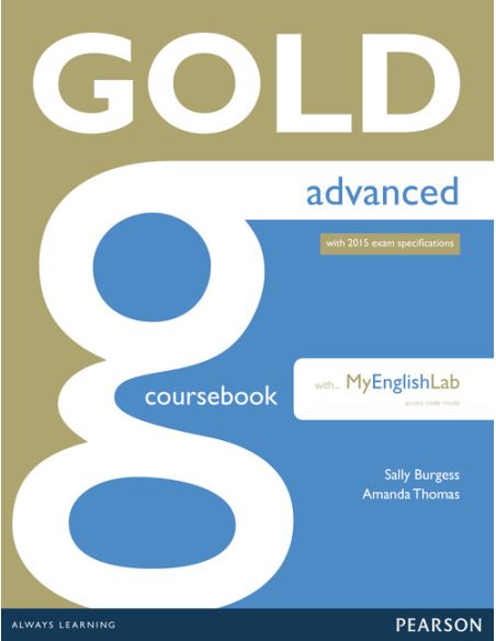 Gold Advanced Coursebook With Advanced Mylab Pack