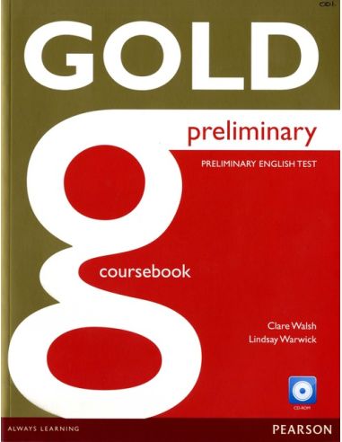 Gold Preliminary Coursebook With Cd-Rom Pack