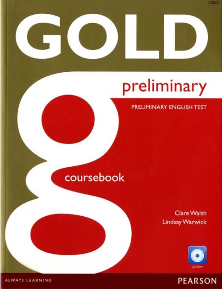 Gold Preliminary Coursebook With Cd-Rom Pack
