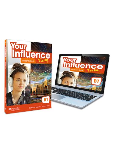 Your Influence Today B1 Student'S Book: Libro De Texto Y Versión Digital (Licencia 15 Meses)