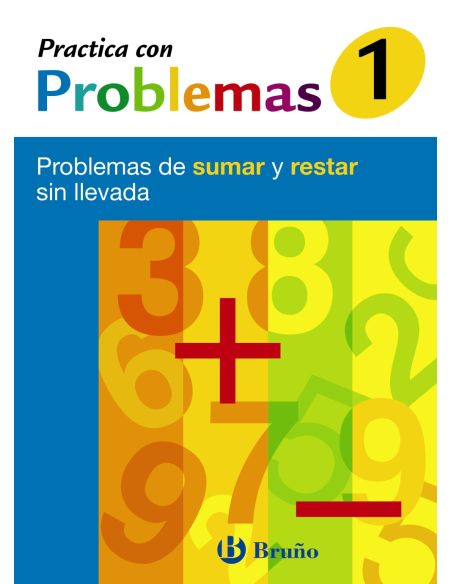1 Practica Con Problemas De Sumar Y Restar Sin Llevada