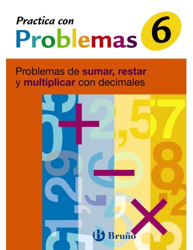 6 Practica Problemas De Sumar, Restar Y Multiplicar Con Decimales