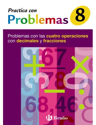 8 Practica Con Problemas Con Las Cuatro Operaciones Con Decimales Y Fracciones