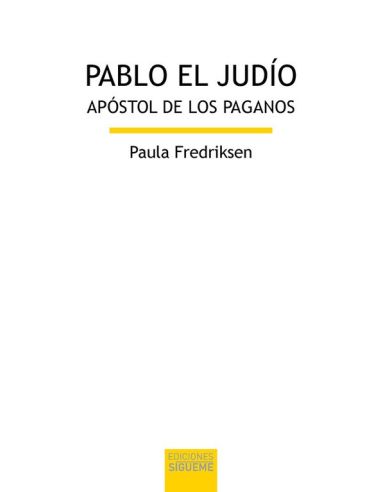 Pablo El Judio - Apostol De Los Paganos