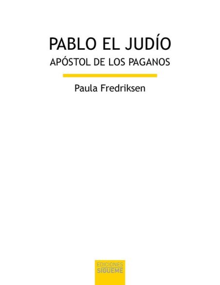 Pablo El Judio - Apostol De Los Paganos
