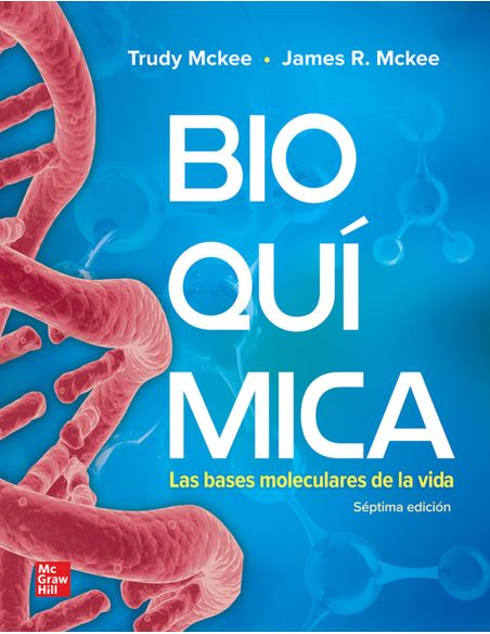 Bioquímica: Las Bases Moleculares De La Vida