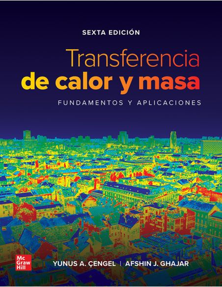 Transferencia De Calor Y Masa: Fundamentos Y Aplicaciones
