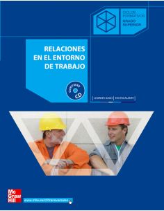 Relaciones En El Entorno Del Trabajo. Grado Superior