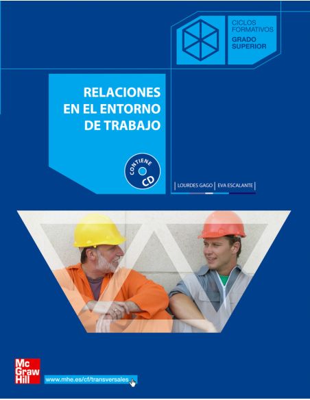 Relaciones En El Entorno Del Trabajo. Grado Superior