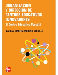 Organizacion Y Direccion De Centros Educativos Innovadores. El Centro Ed Ucativo Versatil