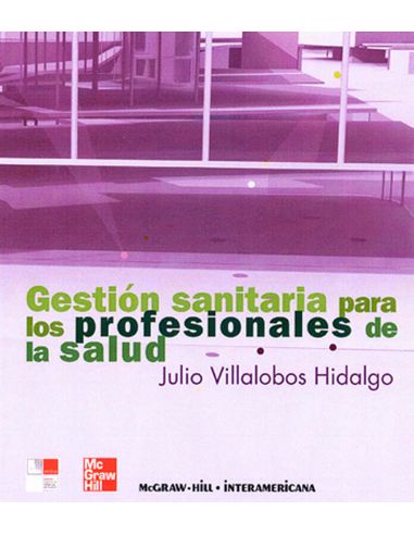 Gestion Sanitaria Para Los Profesionales De La Salud