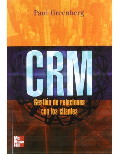 Crm. Gestion De Relaciones Con Los Clientes (Rstica)