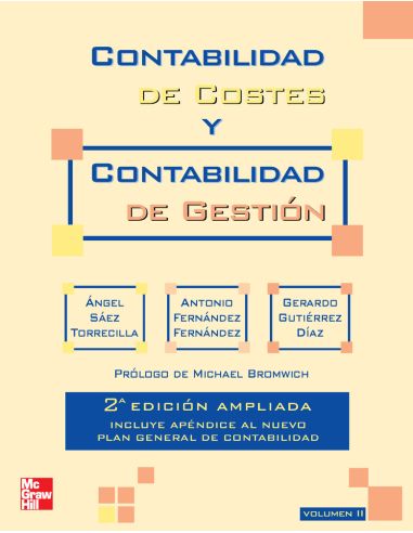 Contabilidad De Costes Y Contabilidad De Gestion. Vol. 2. 2 Ed. Ampliad