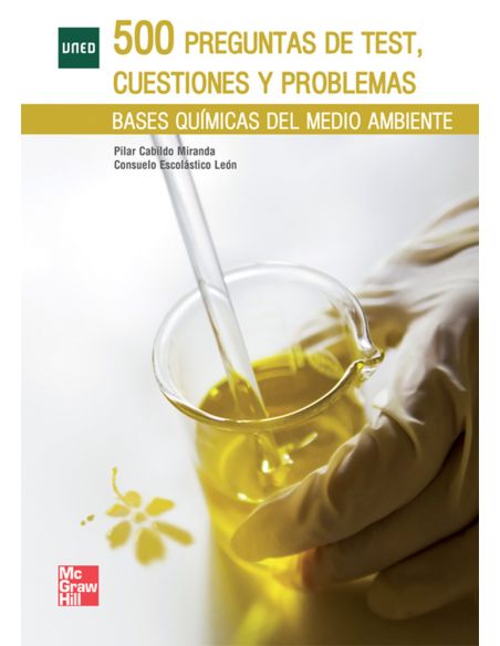 500 Preguntas De Test,Cuestiones Y Problemas.Bases Quimicas Del Medio Am Biente