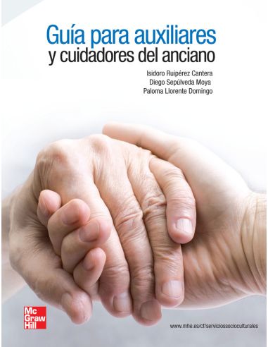 Guia Para Auxiliares Y Cuidadores Del Anciano